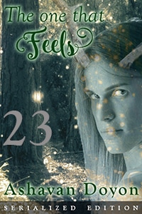 Cover image, Chapter 23 The One That Feels serialized edition by Ashavan Doyon. 